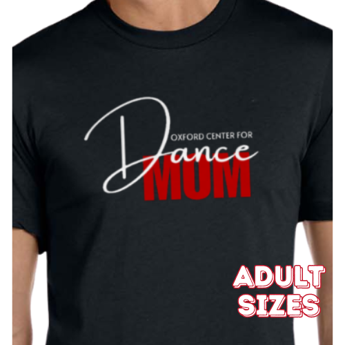 Dance Mom OCD Shirt